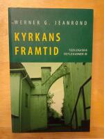 Kyrkans framtid: Teologiska reflexioner III