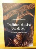 Tradition, r&auml;ttvisa och d&ouml;den
