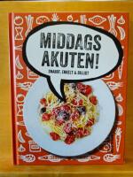 Middagsakuten! : snabbt, enkelt & billigt
