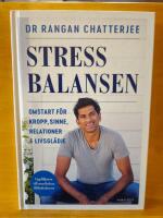 Stressbalansen : omstart f&ouml;r kropp, sinne, relationer & livsgl&auml;dje