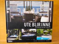 Ute blir inne : inspiration f&ouml;r din utemilj&ouml;