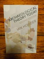 Archaeological Theory Today