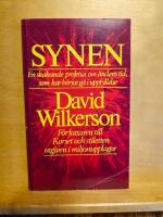 Synen : [en skakande profetia om &auml;ndens tid, som har b&ouml;rjat g&aring; i uppfyllelse]