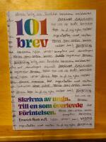 101 brev : skrivna av unga. Till en som &ouml;verlevde F&ouml;rintelsen