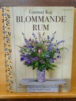 Blommande rum : inspiration och id&eacute;er f&ouml;r ett levande hem