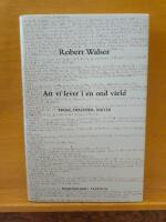 Att vi lever i en ond v&auml;rld : prosa, dialoger, dikter