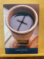 Guds v&auml;nliga h&auml;lsningar : en inblick i kristen tro