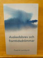 Avskedsbrev och framtidsdr&ouml;mmar