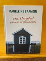 Frk. Husgafvel: passionerad stadsarkitekt