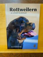 Rottweilern : en utm&auml;rkt brukshund