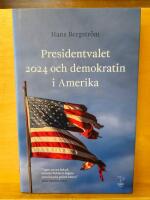 Presidentvalet 2024 och demokratin i Amerika