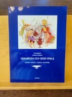 Keramiken och dess v&auml;rld - att uppt&auml;cka antikens Grekland