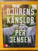 Djurens k&auml;nslor : Och v&aring;r k&auml;nsla f&ouml;r djur
