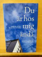 Du &auml;r hos mig &auml;nd&aring; : Ungdomar och barn om att mista en f&ouml;r&auml;lder