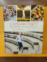 Livsviktigt! : mina b&auml;sta r&aring;d f&ouml;r ett l&aring;ngt friskt liv
