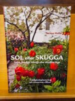 Sol eller skugga : Torrt, fuktigt, bl&aring;sigt eller skyddat l&auml;ge