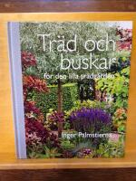 Tr&auml;d och buskar - f&ouml;r den lilla tr&auml;dg&aring;rden