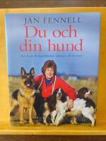 Du och din hund : hur du p&aring; 30 dagar f&ouml;rb&auml;ttrar relationen till din hund