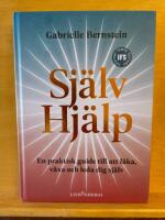 Sj&auml;lvhj&auml;lp - en praktisk guide till att l&auml;ka, v&auml;xa och leda dig sj&auml;lv