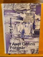 I Axel Ohlins fotsp&aring;r : zoologen fr&aring;n Wisings&ouml;