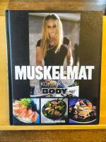 Muskelmat : en kokbok fr&aring;n Body
