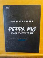 Peppa mig eller flytta p&aring; dig : texter som inspirerar