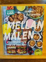 Portionen under tian : mellanm&aring;len - recept och tips f&ouml;r en enklare vardag