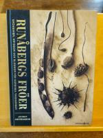 Run&aring;bergs fr&ouml;er : gr&ouml;nsaker, kryddor och blommor f&ouml;r nordiska tr&auml;dg&aring;rdar