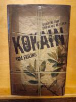 Kokain : drogen som er&ouml;vrade v&auml;rlden