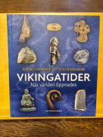Vikingatider : n&auml;r v&auml;rlden &ouml;ppnades