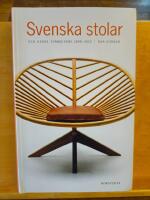Svenska stolar och deras formgivare 1899-2013