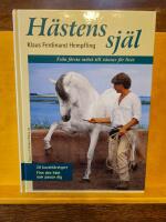 H&auml;stens sj&auml;l : fr&aring;n f&ouml;rsta m&ouml;tet till v&auml;nner f&ouml;r livet