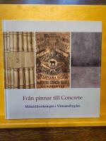 Fr&aring;n pinnar till Concrete . m&ouml;beltillverkningen i V&auml;rnamobygden