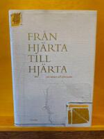 Fr&aring;n hj&auml;rta till hj&auml;rta : 366 texter till eftertanke