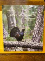 Tj&auml;dern och urskogen : i Tyresta nationalpark