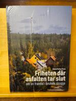 Friheten d&auml;r asfalten tar slut