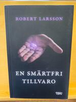 En sm&auml;rtfri tillvaro