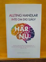 Allting handlar inte om dig sj&auml;lv : h&auml;r och nu: en bok om den historiel&ouml;sa sj&auml;lvupptagenheten och det tidl&ouml;sa bildningsidealet, eller spaningen efter det sanna, sk&ouml;na och r&auml;tta