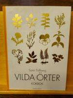 Vilda &ouml;rter - Kokbok