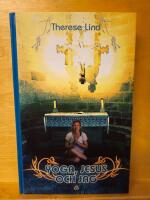 Yoga, Jesus och jag : en yogal&auml;rares pilgrimsvandring till Santiago de Compostela och Finisterre