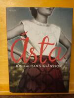 &Aacute;sta : n&auml;r det inte finns n&aring;n v&auml;g ut ur v&auml;rlden - vart beger man sig d&aring;?