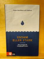 Ensam eller stark : &aring;tta principer f&ouml;r framg&aring;ngsrika team