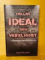 Mellan ideal och verklighet : spaningar om chefsrollen