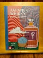Japansk whisky : och annan asiatisk single malt av världsklass