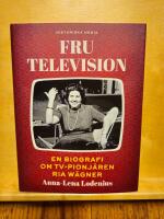 Fru Television - en biografi om TV-pionjären Ria Wägner