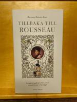 Tillbaka till Rousseau &ndash; En uppfostringsfilosofi och dess avtryck i svensk litteratur och pedagogik