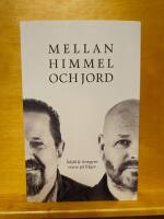 Mellan himmel och jord : &Aring;dahl & Armgren svarar p&aring; fr&aring;gor