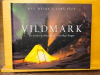 Vildmark : en &ouml;verlevnadshandbok i nordliga skogar