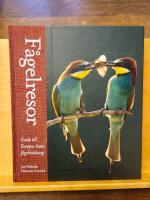 F&aring;gelresor : guide till Europas b&auml;sta f&aring;gelsk&aring;dning