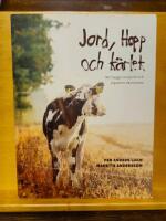 Jord, hopp och k&auml;rlek : att bygga matjord och reparera ekosystem